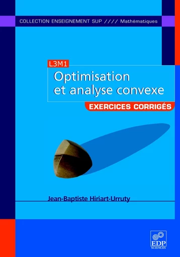 Optimisation et analyse convexe - Jean-Baptiste Hiriart-Urruty - EDP sciences