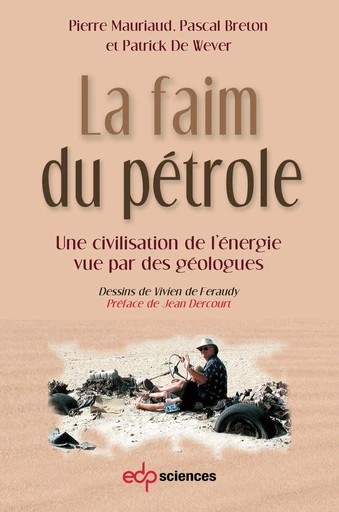 La faim du pétrole - Pierre Mauriaud - EDP sciences