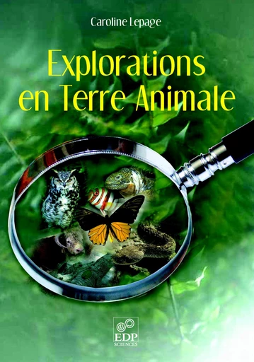 Explorations en Terre Animale - Caroline Lepage - EDP sciences