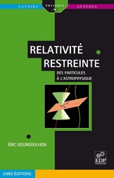 Relativité restreinte - Des particules à l’astrophysique