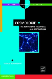 Cosmologie - Des fondements théoriques aux observations