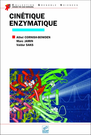 Cinétique enzymatique - Athel Cornish-Bowden - EDP sciences