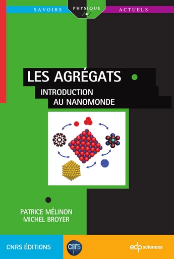 Les agrégats - Patrice Mélinon, Michel Broyer - EDP sciences