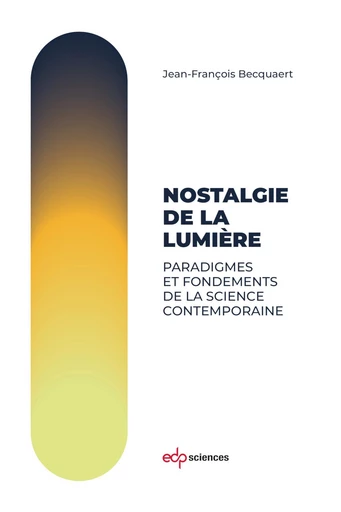 Nostalgie de la lumière - Jean-François Becquaert - EDP sciences