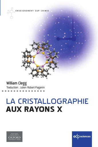 La cristallographie  aux rayons X - William Clegg - EDP sciences