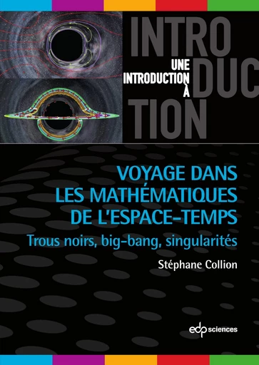 Voyage dans les mathématiques de l'espace-temps - Stéphane Collion - EDP sciences