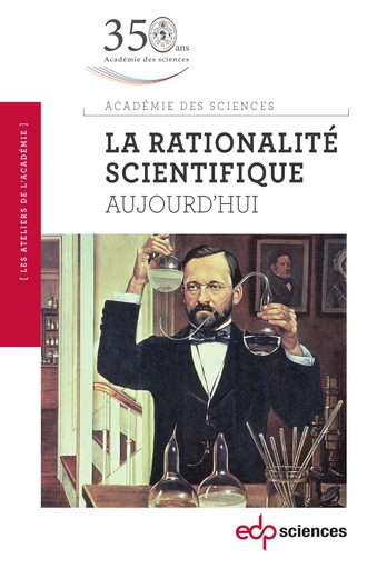 La rationalité scientifique - Académie des Sciences - EDP sciences