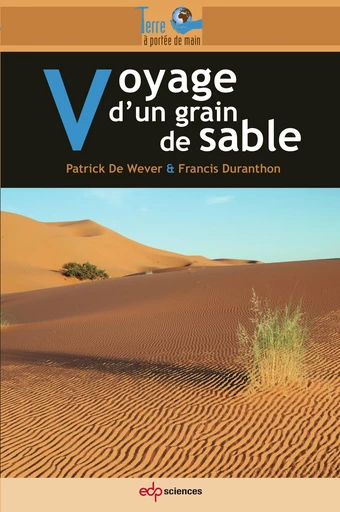 Voyage d'un grain de sable - Patrick De Wever - EDP sciences