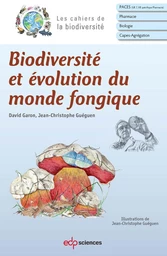 Biodiversité et évolution du monde fongique