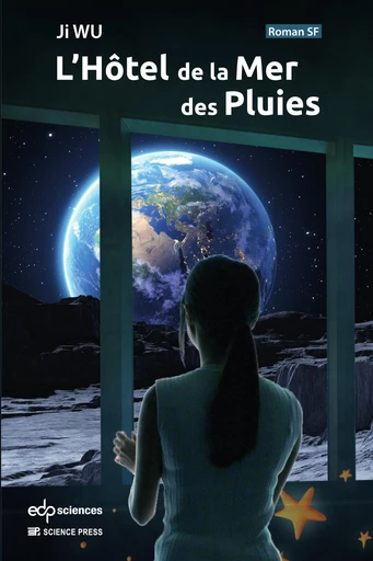 L’Hôtel de la Mer des Pluies - Ji Wu - EDP sciences