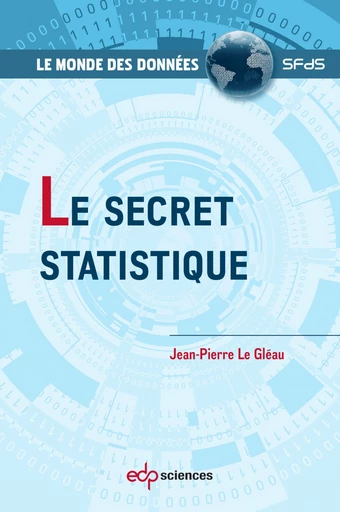 Le secret statistique - Jean-Pierre Le Gléau - EDP sciences