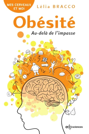 Obésité : Au-delà de l’impasse - Lélia Bracco - EDP sciences