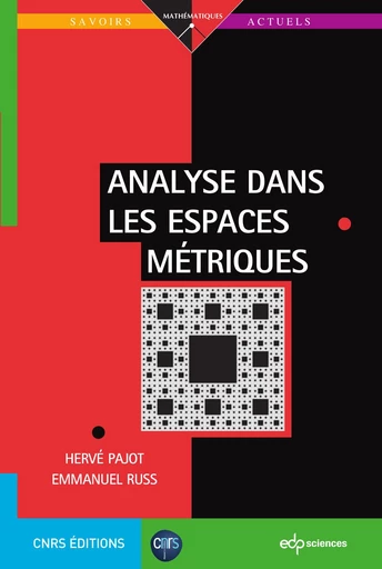 Analyse dans les espaces métriques - Hervé Pajot, Emmanuel Russ - EDP sciences