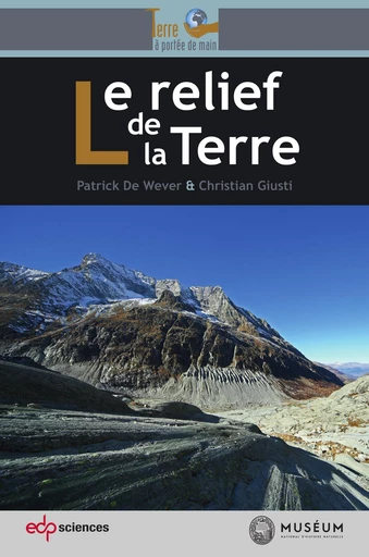 Le relief de la Terre - Patrick De Wever, Christian Giusti - EDP sciences