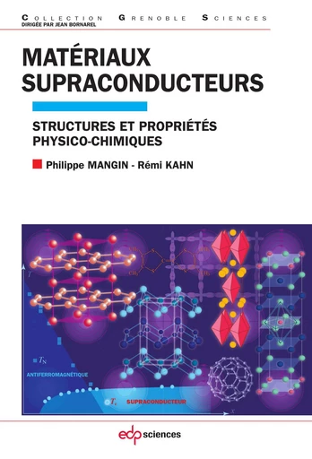 MATERIAUX SUPRACONDUCTEURS - Philippe Mangin, Rémi Kahn - EDP sciences