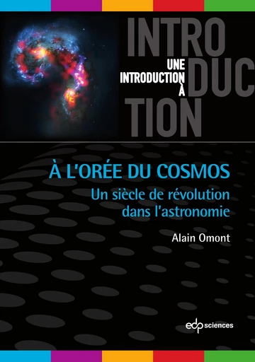 A l'Orée du Cosmos - Alain Omont - EDP sciences