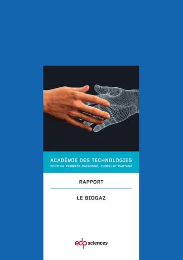 Le biogaz - DES TECHNOLOGIES ACADEMIE - EDP sciences