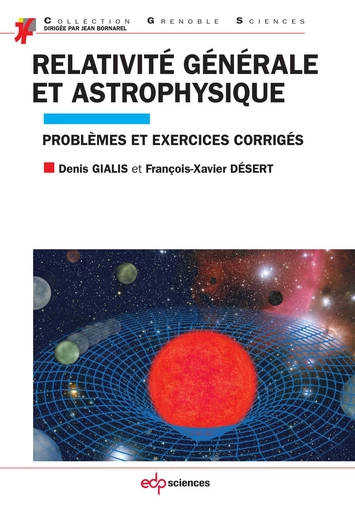 Relativité générale et astrophysique - Denis Gialis - EDP sciences