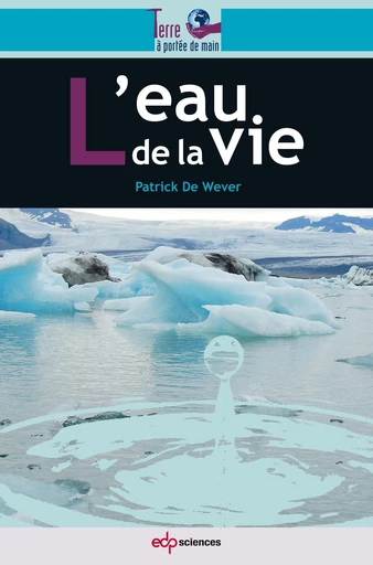 L'eau de la vie - Patrick De Wever - EDP sciences