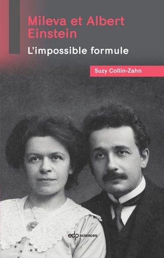 Mileva et Albert Einstein - Suzy Collin-Zahn - EDP sciences