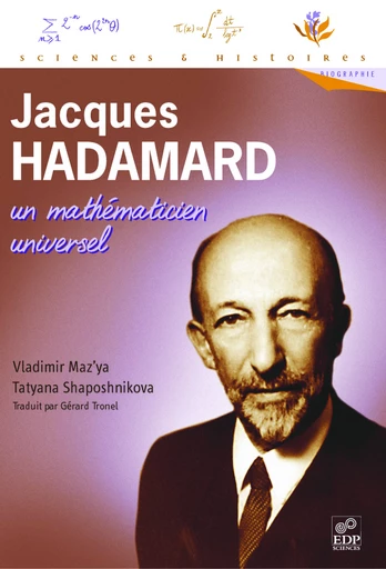 Jacques Hadamard, un mathématicien universel - Vladimir Maz'ya - EDP sciences