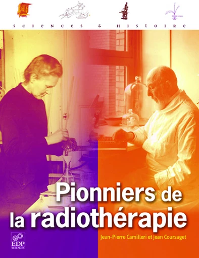 Pionniers de la radiothérapie - Jean-Pierre Camilleri - EDP sciences