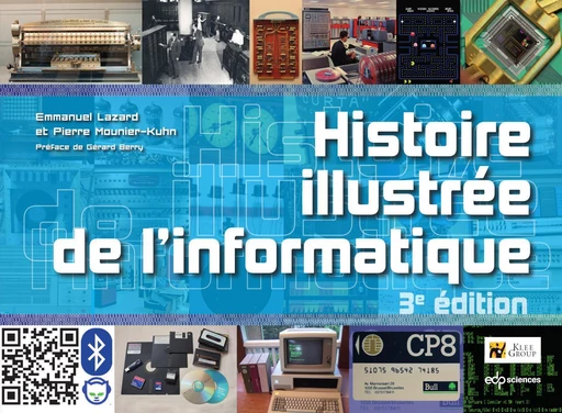 Histoire illustrée de l’informatique - Emmanuel Lazard, Pierre Mounier-Kuhn - EDP sciences