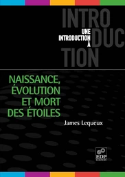 Naissance, évolution et mort des étoiles