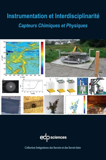 Instrumentation et interdisciplinarité: Capteurs Chimiques et Physiques - Nicole Jaffrezic-Renault - EDP sciences