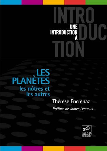 Les planètes - Les nôtres et les autres - Thérèse Encrenaz - EDP sciences