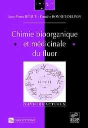 Chimie bioorganique et médicinale du fluor