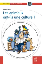 Les animaux ont-ils une culture ?