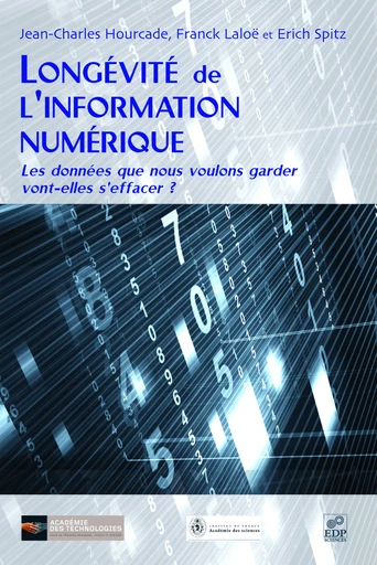 Longévité de l'information numérique - Jean-Charles Hourcade - EDP sciences