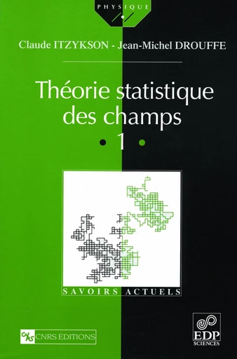 Théorie statistique des champs Vol. 1 - Claude Itzykson - EDP sciences