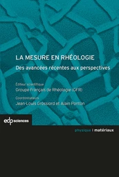 La mesure en rhéologie - des avancées récentes aux perspectives