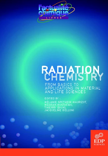 Radiation chemistry - Jacqueline Belloni - EDP sciences