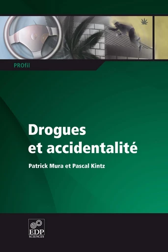 Drogues et accidentalité - Pascal Kintz - EDP sciences