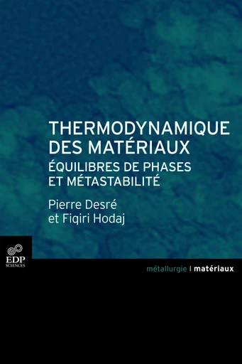 Thermodynamique des matériaux - Pierre Desré - EDP sciences