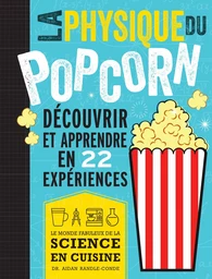 La physique du pop corn