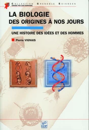 La biologie des origines à nos jours