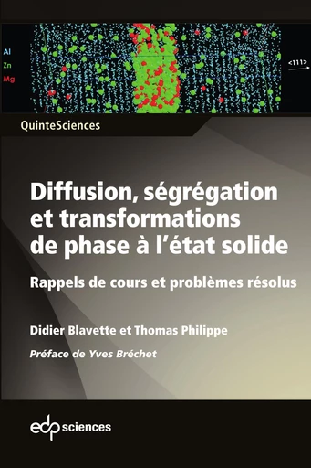 Diffusion, ségrégation et transformations de phase à l’état solide - Didier Blavette, Thomas Philippe - EDP sciences