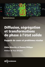 Diffusion, ségrégation et transformations de phase à l’état solide