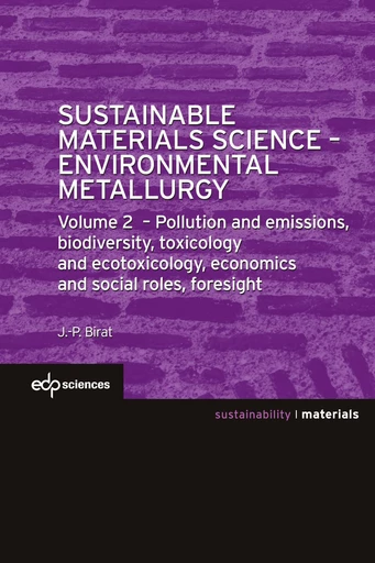 Sustainable Materials Science - Environmental Metallurgy - Jean-Pierre BIRAT - EDP sciences