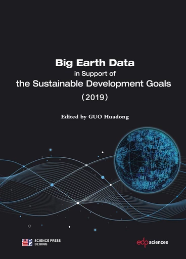 Big Earth Data in Support of the Sustainable Development Goals (2019) -  - EDP sciences