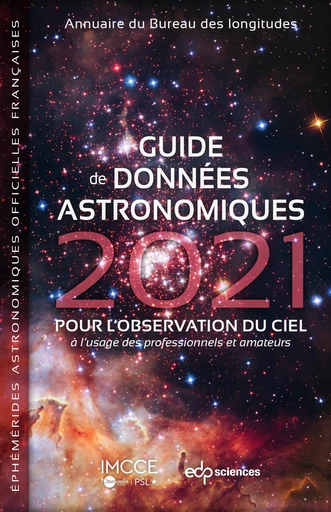 Guide de données astronomiques 2021 -  IMCCE - EDP sciences