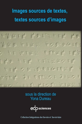 Images sources de textes, textes sources d’images - Yona Dureau - EDP sciences