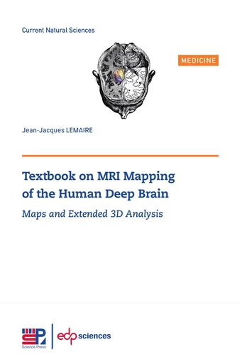 Textbook on MRI Mapping of the Human Deep Brain - Jean-Jacques LEMAIRE - EDP sciences