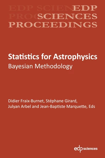 Statistics for Astrophysics - Jean-Baptiste Marquette, Didier Fraix-Burnet, Stéphane Girard, Julyan Arbel - EDP sciences