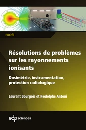 Résolutions de problèmes sur les rayonnements ionisants