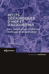 Récits sidérurgiques d’hier et d’aujourd’hui